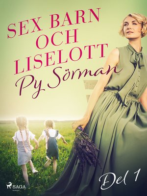 cover image of Sex barn och Liselott. Del 1
